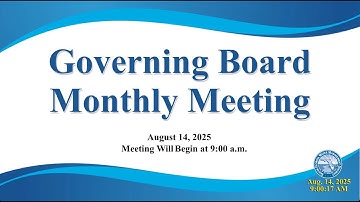 Governing Board Monthly Meeting – August 14, 2025